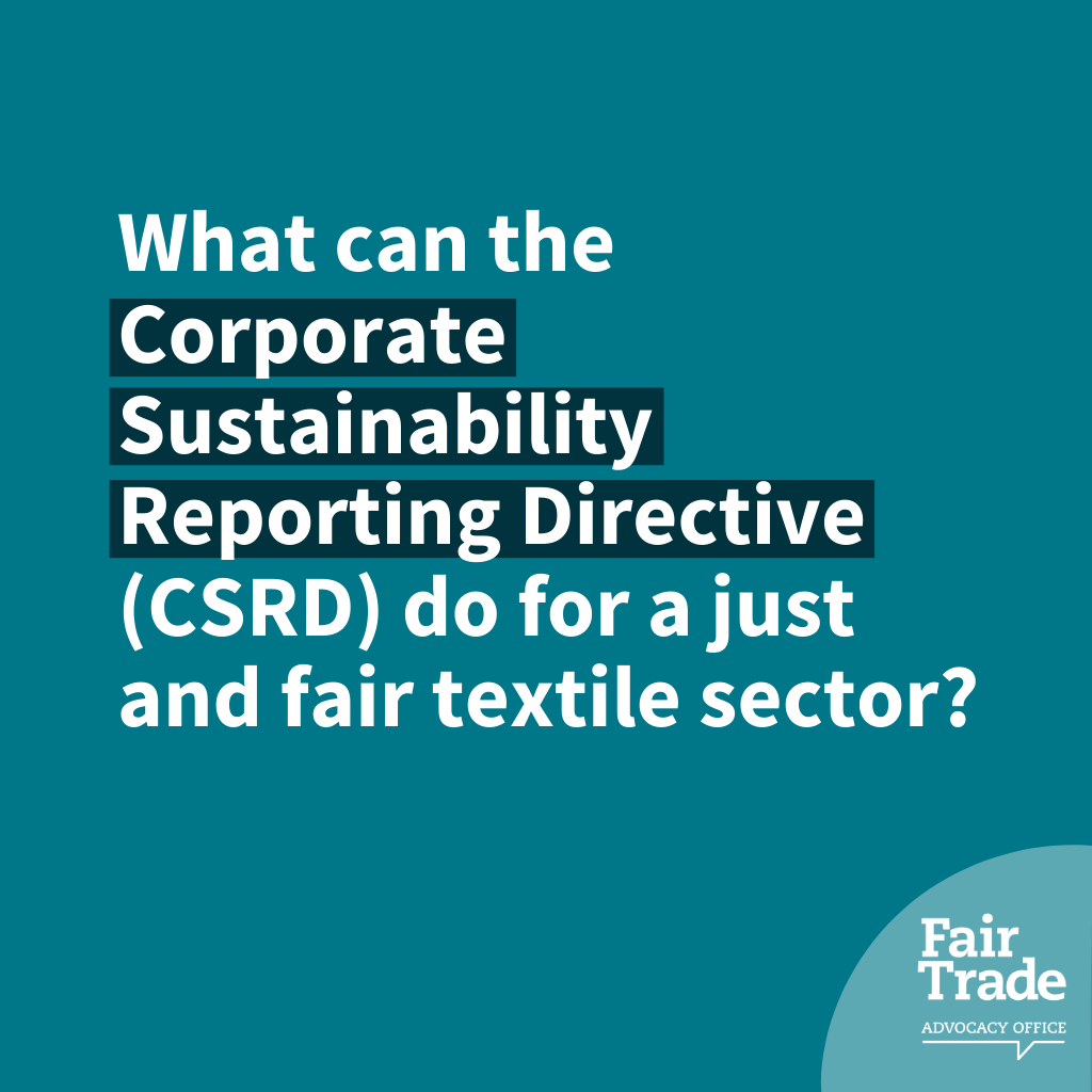 What can the Corporate Sustainability Reporting Directive do for a just and fair textile sector?