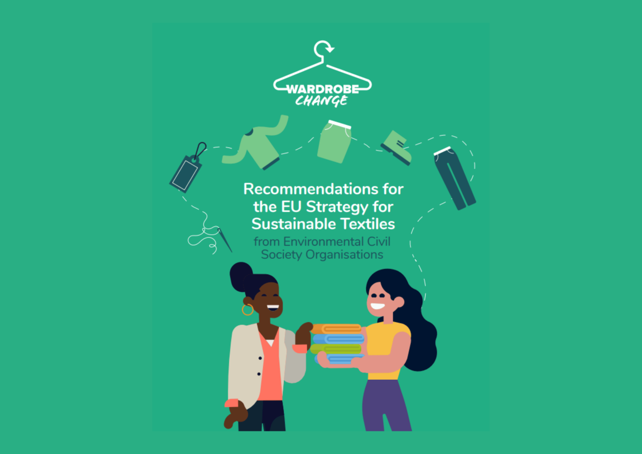 Wardrobe Change - Recommendations for the EU Strategy for Sustainable Textiles