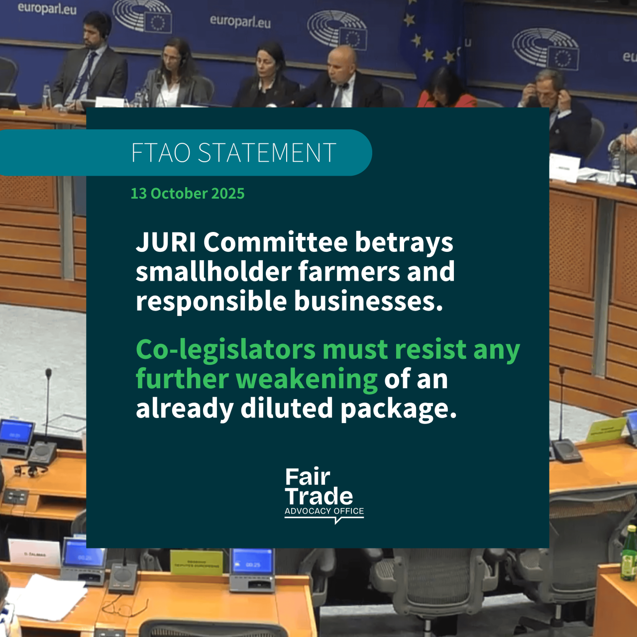JURI Committee betrays smallholder farmers and responsible businesses; Co-legislators must resist any further weakening of an already diluted package